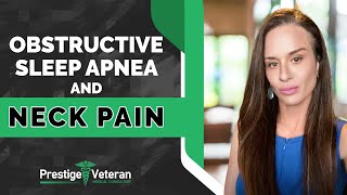 Obstructive Sleep Apnea & Neck Pain in Veterans Disability | All You Need To Know