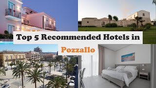 Top 5 Recommended Hotels In Pozzallo | Best Hotels In Pozzallo