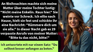 An Weihnachten machte sich meine Mutter über meine Tochter lustig: Nicht meine Enkelin. Raus hier.
