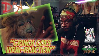 MERRY CHRISTMAS?.?.?.?🔥🔥🔥   Dax - GRINCH GOES VIRAL (Official Music Video)  Reaction