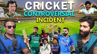 CRICKET CONTROVERSIAL INCIDENT