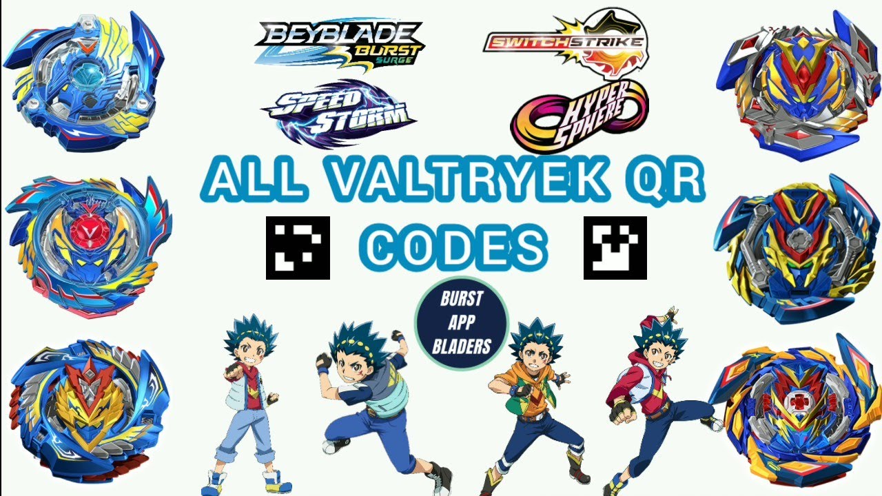 All VALTRYEK Qr Code - Beyblade Burst Surge App - YouTube