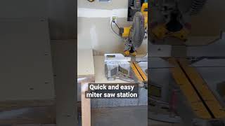 Quick and easy miter saw station.