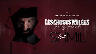 שמיל - יש דברים ניסתרים | SHMIL - Les choses voilées