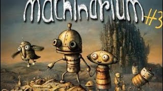 Machinarium series 3 