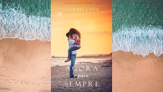 AGORA E PARA SEMPRE ❤ Audiobook de Romance