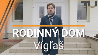 RODINNÝ DOM NA PREDAJ - Vígľaš