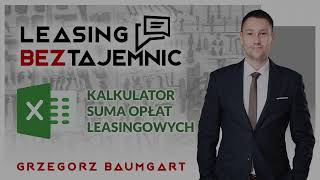 Kalkulator Excel Suma Opłat Leasingowych - Leasing bez tajemnic