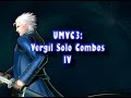 UMVC3: Vergil Solo Combos IV