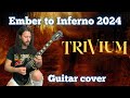 Ember to Inferno 2024 - Trivium guitar cover | Epiphone MKH Les Paul