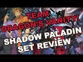 Shadow Paladin Set Review - Team Dragon's Vanity!