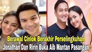 Berawal Cinlok Berakhir Perselingkuhan,Jonathan Dan Ririn Buka Aib Mantan Pasangan