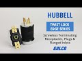 Hubbell Twist-Lock Edge Series Screwless Terminating Plugs & Receptacles