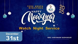 New Year Watch Night Service 31-12-2024 Bro Andanam Sudhakar ||YESU KRUPA MINISTRIES