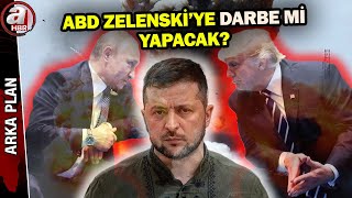 Trump Zelenski'ye darbe mi yapacak? ABD Ukrayna'da yeni lider mi arıyor? | A Haber