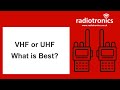 VHF or UHF What is Best? | Radiotronics