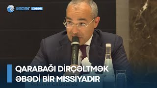 Qarabağı dirçəltmək əbədi bir missiyadır