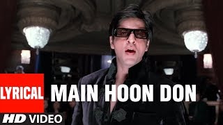 Main Hoon Don Lyrical Video Song | Don-The Chase Begins Again | Shaan |Shahrukh Khan,Priyanka Chopra