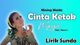 Nining Meida - Cinta Ketok Magic | Lirik Sunda