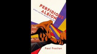 Perfidious Albion: Britain \u0026 The Spanish Civil War