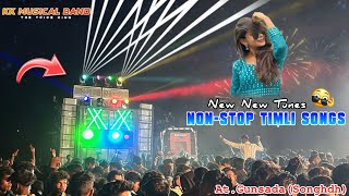 NON-STOP TIMLI SONGS | New New Tunes | KK MUSICAL BAND 🌟 | At.Gunsada(Songhdh)