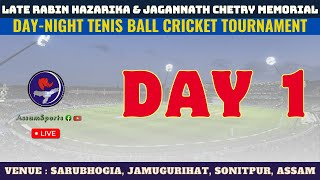 SARUBHUGIA JAMUGURIHAT DAY-NIGHT TENIS BALL CRICKET TOURNAMENT || SONITPUR || DAY 1 #assamsports