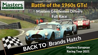 Battle of the 1960s GTs | Brands Hatch 2021 | Masters Historic Racing