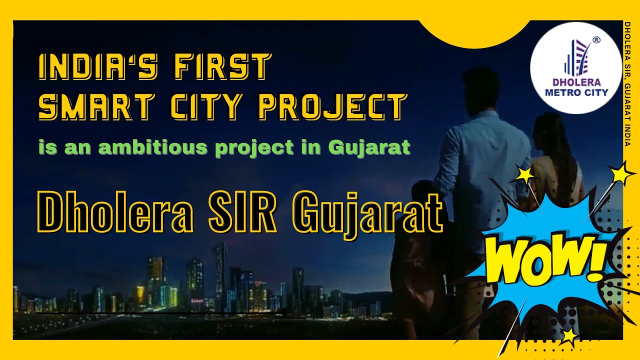 DHOLERA SIR India's First Planned Smart City In Gujarat India - YouTube