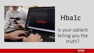 003 HbA1c - Is your patient telling the truth?
