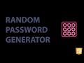 RANDOM PASSWORD GENERATOR (Code Walkthrough) | HTML | CSS | JAVASCRIPT