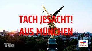 Tach Jesacht! aus München
