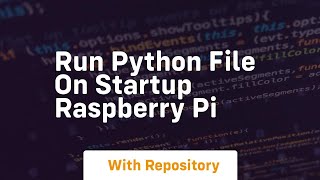 run python file on startup raspberry pi