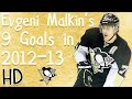 Evgeni Malkin's 9 Goals in 2012-13 (HD)