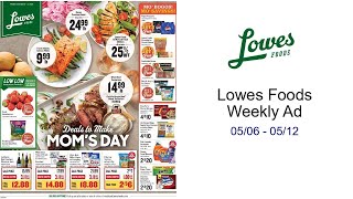Lowes Foods Weekly Ad 05/06 - 05/12
