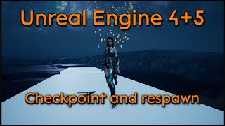 Tutorial request: Checkpoint and respawn - Unreal Engine 4 + Unreal Engine 5