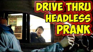 Drive Thru Headless Prank