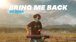 MILES AWAY - BRING ME BACK ( DJ DESA Remix )