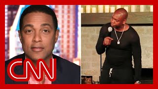 Don Lemon reacts to Dave Chappelle calling him out in Netflix special