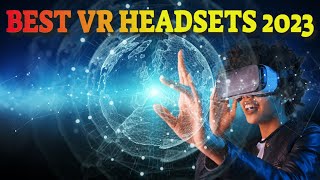5 Best VR Headsets to buy in 2023 on Amazon