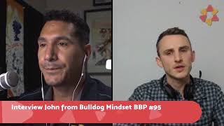 Interview with John Sonmez from Bulldog Mindset   Ben’s Business Podcast #95