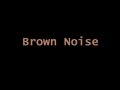 Brown Noise in HD Stereo for 12 Hours ( Dark Background )