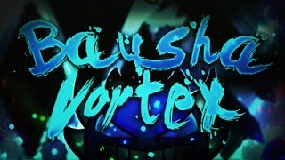 BAUSHA VORTEX 100% [EXTREME DEMON] 9009 ATTEMPTS