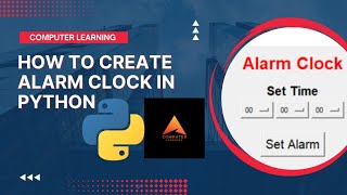 How To Create Alarm Clock In Python Language With Source Code