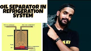 Oil Separator in Refrigeration System Explained II Working Principle & Concept Explained - English