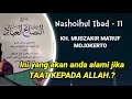 nashoihul ibad part 11 kh mudzakir mojokerto