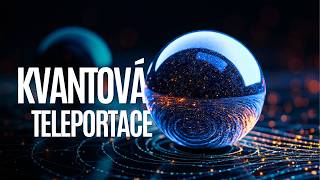 Kvantová teleportace: Jak blízko jsme kvantovému internetu?