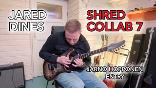 Jared Dines Shred Collab 7 Entry - Jarno Hopponen