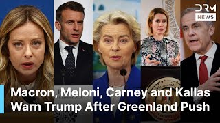 FULL VIDEO: Macron, Meloni, Carney Speak Out as Europe Pushes Back on Trump’s Greenland Plan | AC1B