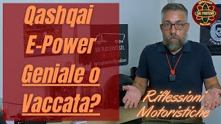 Nissan Qashqai E-Power, un auto geniale o una presa in giro?