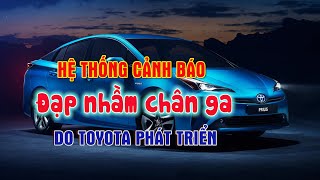 💖 Hệ thống ngăn chặn đạp nhầm chân ga của Toyota 👉 Thị trường ô tô xe máy